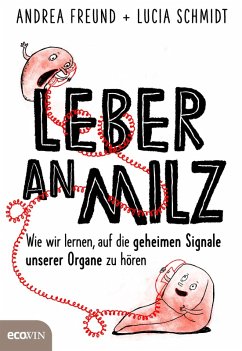 Leber an Milz (eBook, ePUB) - Freund, Andrea; Schmidt, Lucia