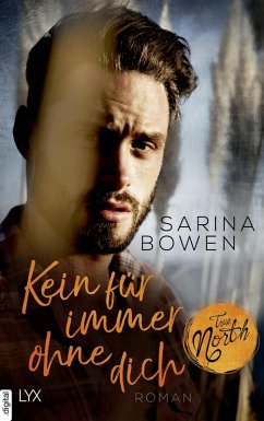 Kein Für immer ohne dich / True North Bd.4 (eBook, ePUB) - Bowen, Sarina
