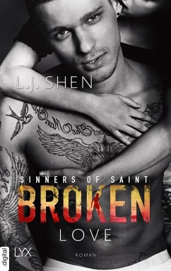Broken Love / Sinners of Saint Bd.4 (eBook, ePUB) - Shen, L. J.