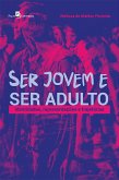 Ser Jovem e Ser Adulto (eBook, ePUB)