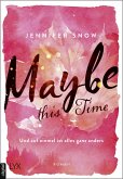 Maybe this Time - Und auf einmal ist alles ganz anders / Colorado Ice Bd.1 (eBook, ePUB)