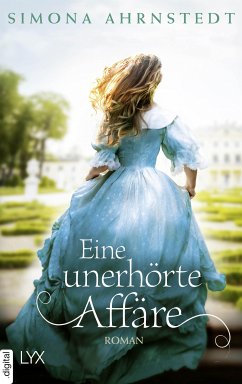 Eine unerhörte Affäre (eBook, ePUB) - Ahrnstedt, Simona