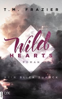 Wild Hearts - Kein Blick zurück / Outskirts Bd.1 (eBook, ePUB) - Frazier, T. M.