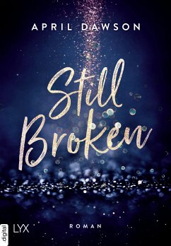 Still Broken (eBook, ePUB) - Dawson, April