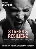 Spektrum Kompakt - Stress & Resilienz (eBook, PDF)