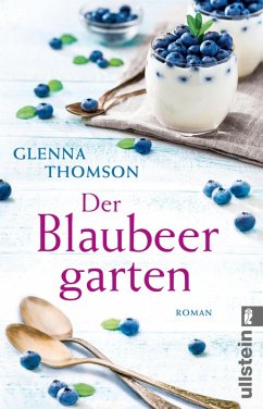 Der Blaubeergarten (eBook, ePUB) - Thomson, Glenna