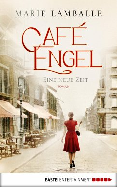 Eine neue Zeit / Café Engel Bd.1 (eBook, ePUB) - Lamballe, Marie