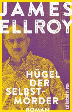 Hügel der Selbstmörder / Lloyd Hopkins Trilogie Bd.3 (eBook, ePUB) - Ellroy, James