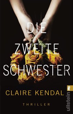 Die zweite Schwester (eBook, ePUB) - Kendal, Claire