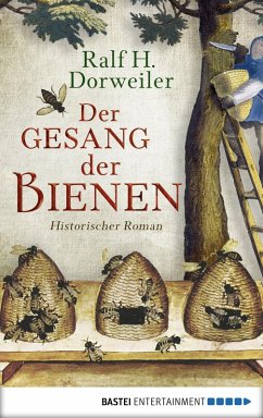 Der Gesang der Bienen (eBook, ePUB) - Dorweiler, Ralf H.