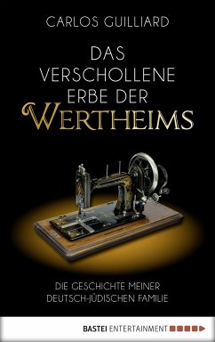 Das verschollene Erbe der Wertheims (eBook, ePUB) - Guilliard, Carlos