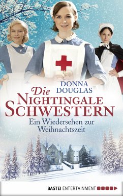 Ein Wiedersehen zur Weihnachtszeit / Die Nightingale Schwestern Bd.8 (eBook, ePUB) - Douglas, Donna