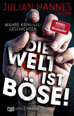 Die Welt ist böse! (eBook, ePUB) - Hannes, Julian