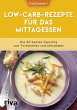 Low-Carb-Rezepte für das Mittagessen... - Bild 1