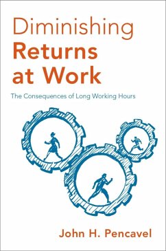 Diminishing Returns at Work (eBook, ePUB) - Pencavel, John H.