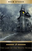 The Lair of the White Worm (eBook, ePUB) The Lair of the White Worm (eBook, ePUB)