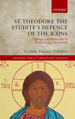 St Theodore the Studite's Defence of the Icons (eBook, ePUB) - Tollefsen, Torstein Theodor