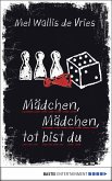 Mädchen, Mädchen, tot bist du / deVries Bd.4 (eBook, ePUB)