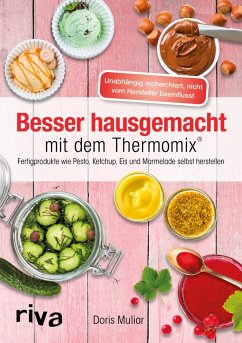 Besser hausgemacht mit dem Thermomix® (eBook, PDF) - Muliar, Doris