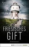 Friesisches Gift / Kommissarin Rieke Bernstein Bd.3 (eBook, ePUB)
