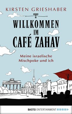 Willkommen im Café Zahav (eBook, ePUB) - Grieshaber, Kirsten