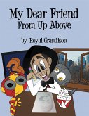 My Dear Friend from up Above (eBook, ePUB)