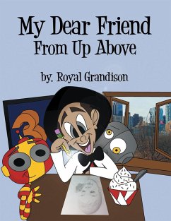 My Dear Friend from up Above (eBook, ePUB) - Grandison, Royal