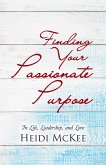 Finding Your Passionate Purpose (eBook, ePUB)