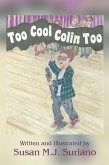 Too Cool Colin Too (eBook, ePUB) Too Cool Colin Too (eBook, ePUB)