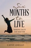 Six Months to Live (eBook, ePUB)