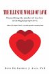 The Illusive World of Love (eBook, ePUB) - Bild 1