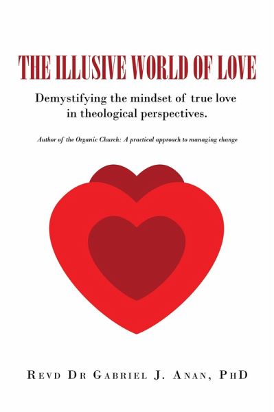 The Illusive World of Love (eBook, ePUB) The Illusive World of Love (eBook, ePUB)