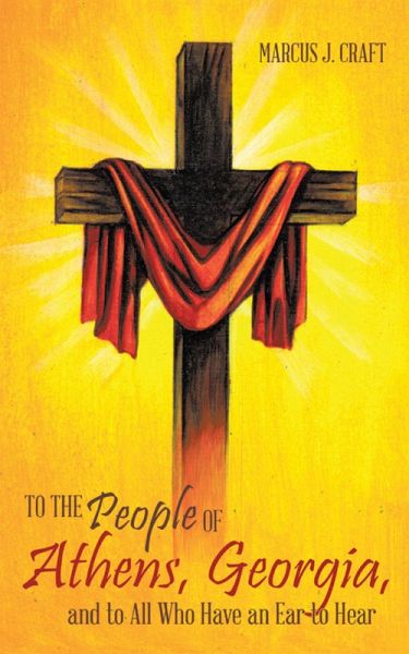 To the People of Athens, Georgia, and to All Who Have an Ear to Hear (eBook, ePUB)