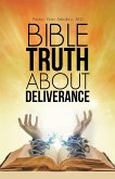 Bible Truth About Deliverance (eBook, ePUB)