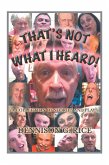That's Not What I Heard! (eBook, ePUB)