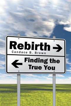 Rebirth . . . (eBook, ePUB) - Brown, Candace