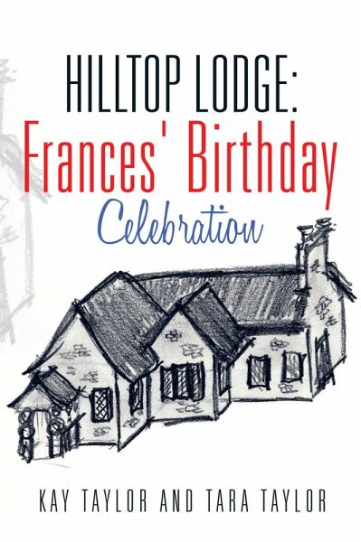 Hilltop Lodge: Frances' Birthday Celebration (eBook, ePUB)