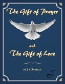 The Gift of Prayer and the Gift of Love (eBook, ePUB)