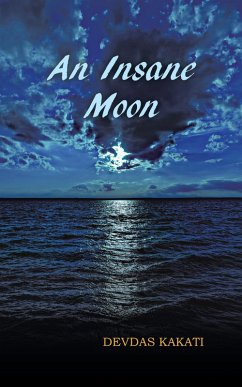 An Insane Moon (eBook, ePUB) - Kakati, Devdas