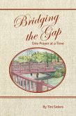 Bridging the Gap One Prayer at a Time (eBook, ePUB)