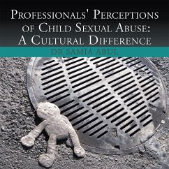 Cover Professionals' Perceptions of Child Sexual Abuse:A Cultural Difference (eBook, ePUB)