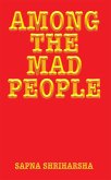 Among the Mad People (eBook, ePUB)