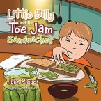 Little Billy and the Toe Jam Sandwiches (eBook, ePUB)