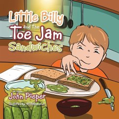 Little Billy and the Toe Jam Sandwiches (eBook, ePUB) - Pieper, John