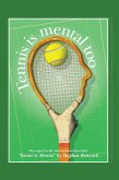 Tennis Is Mental Too (eBook, ePUB)