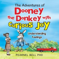 The Adventures of Dooney the Donkey with Curious Jay (eBook, ePUB) - Bell, Pearnel