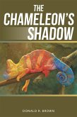 The Chameleon'S Shadow (eBook, ePUB)
