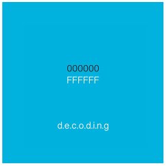 000000 Ffffff Decoding (eBook, ePUB) - Farra, Lina