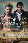 The Noblest Vengeance (Have Body, Will Guard, #6) (eBook, ePUB)