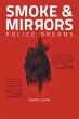 Smoke and Mirrors: Police Dreams... - Bild 1